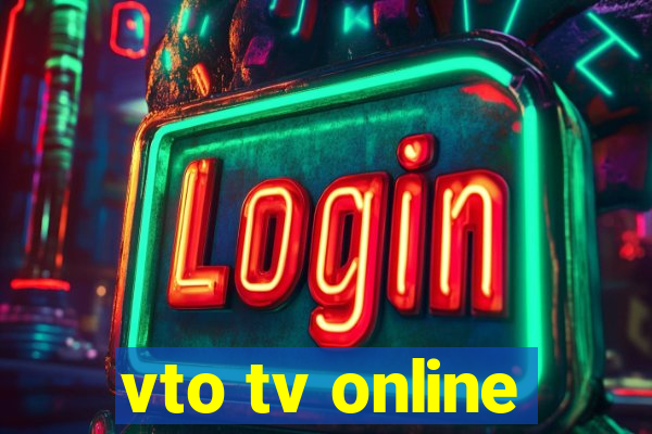 vto tv online